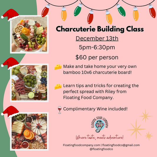 Charcuterie Building Class (Friday, December 13)